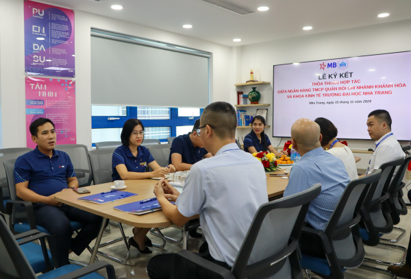 Khoa Kinh tế - Trường Đại học Nha Trang ký kết thỏa thuận hợp tác với Ngân hàng TMCP Quân Đội (MB), chi nhánh Khánh Hòa